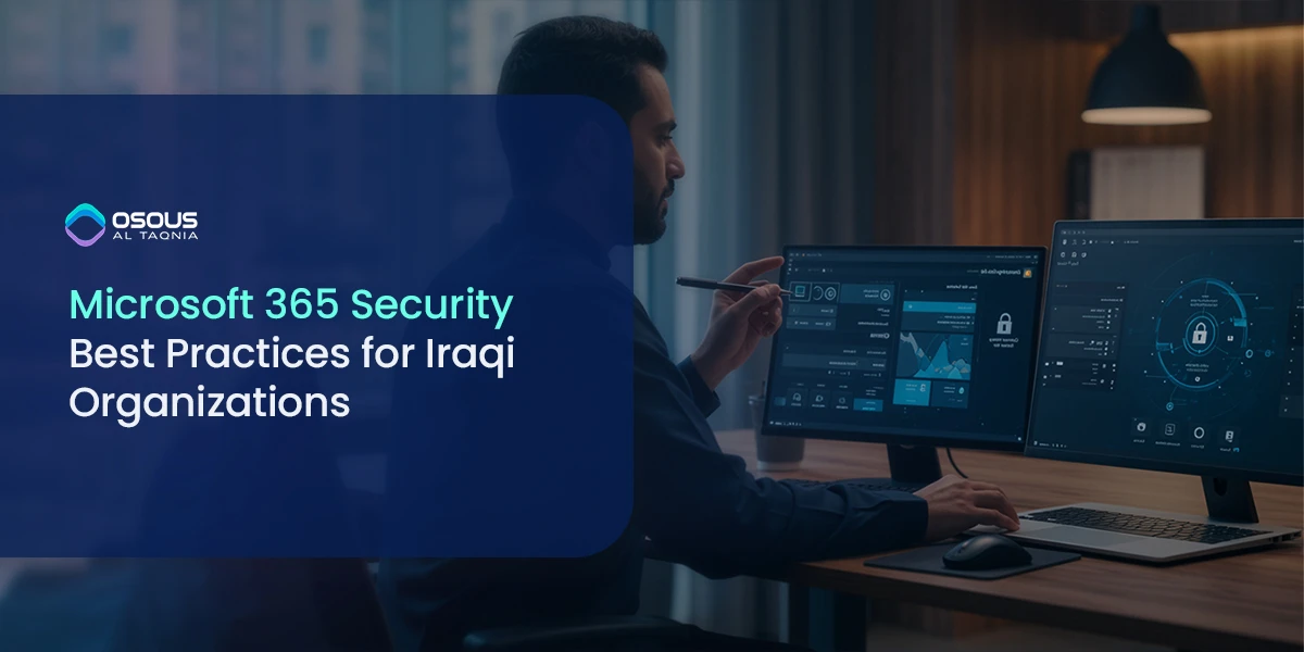 Microsoft 365 Security Best Practices in Iraq