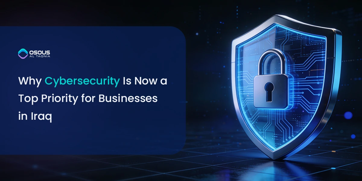 why cybersecurity top priority businesses iraq