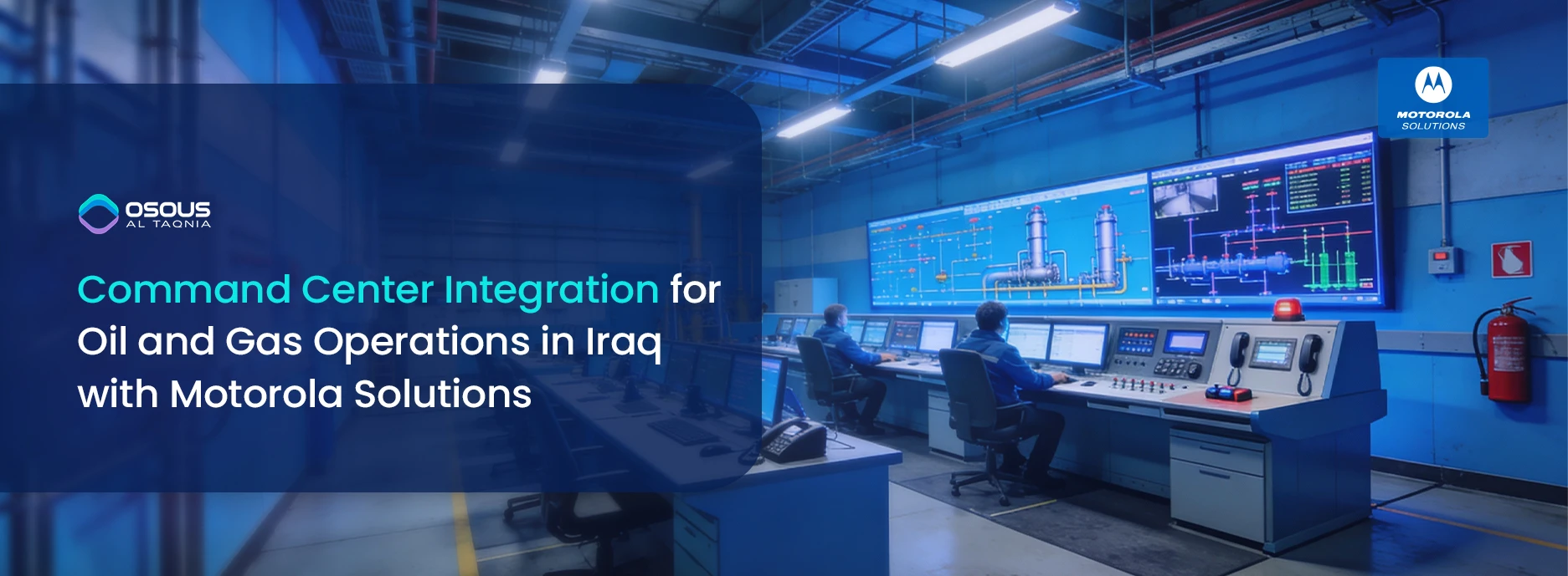 Command Center Integration for Oil and Gas in Iraq