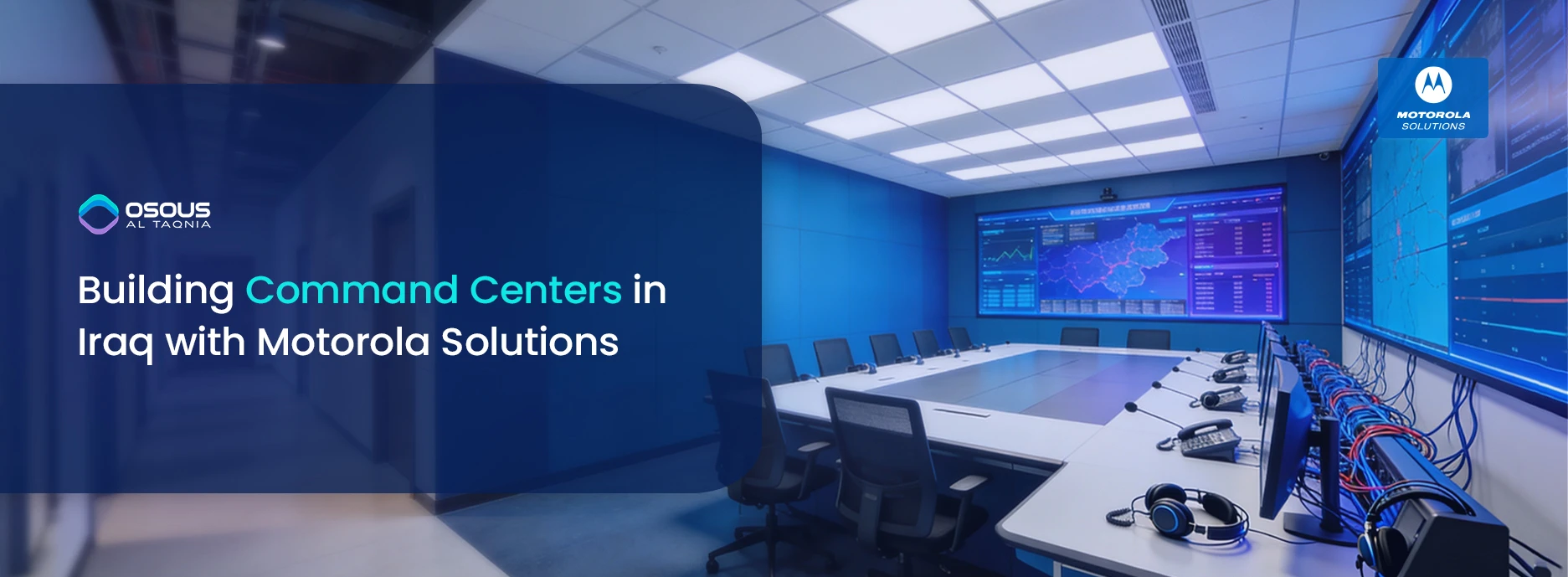 Building Command Centers in Iraq with Motorola Solutions