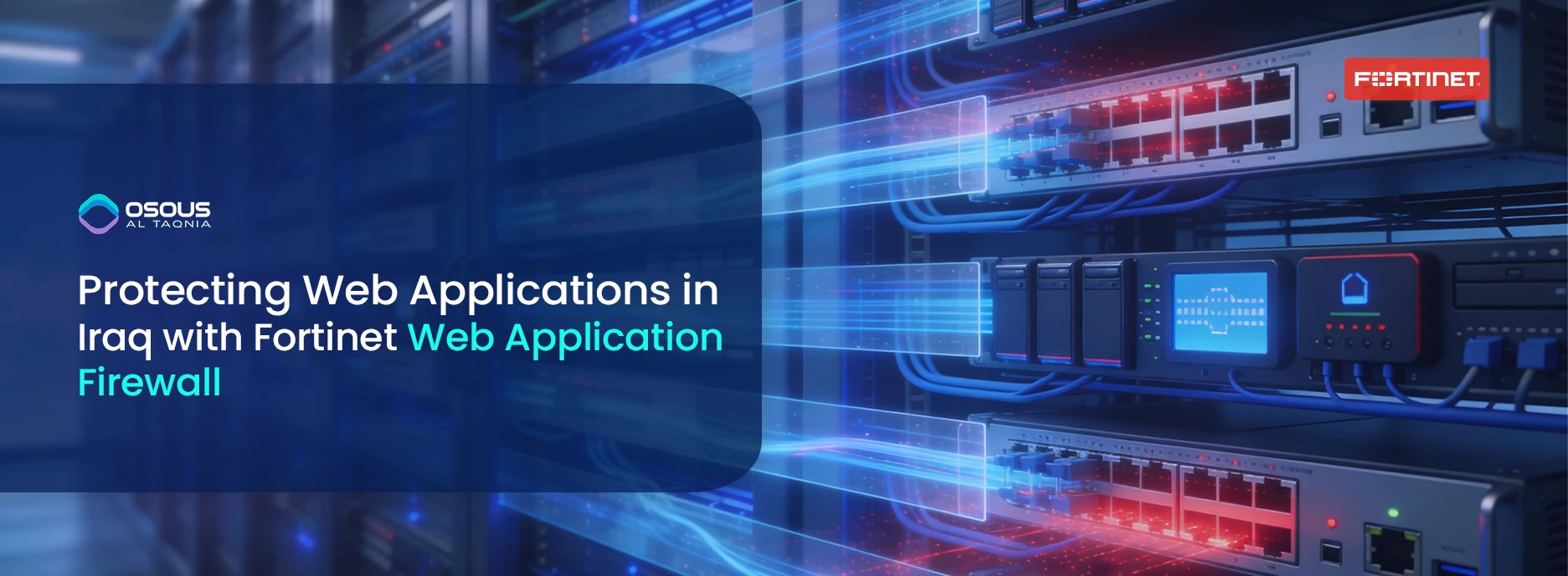 Protecting Web Applications in Iraq with FortiWeb WAF