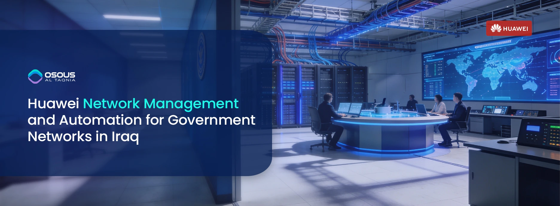Huawei Network Management for Government Networks in Iraq