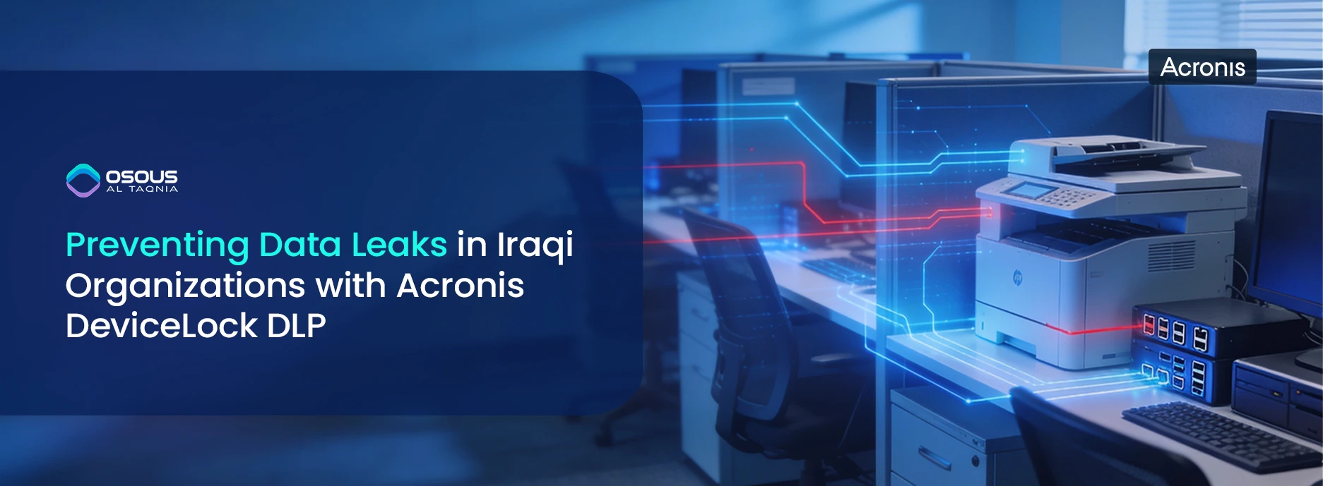 Preventing Data Leaks in Iraq with Acronis DeviceLock DLP