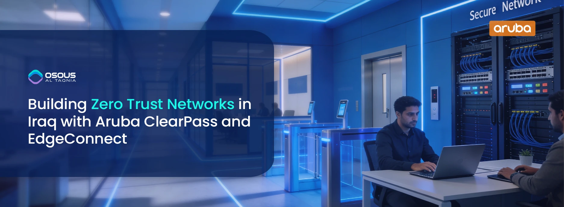 Building Zero Trust Networks in Iraq with Aruba